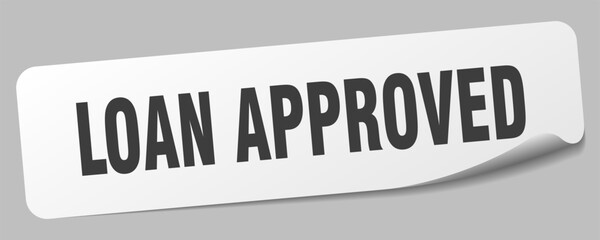 loan approved sticker. loan approved label