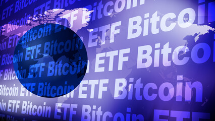 Securities bitcoin etf and rotating world in financial industry crypto asset digital money and exchange traded fund for wealth, income, and trade