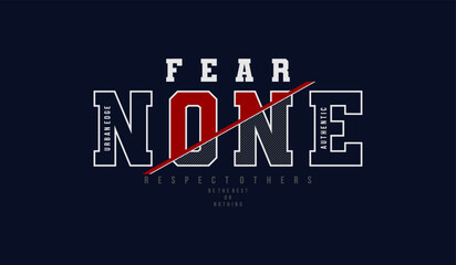 Fear none, respect, abstract typography motivational quotes modern design slogan. Vector illustration graphics for print t shirt, apparel, background, poster, banner, postcard or social media content. - obrazy, fototapety, plakaty