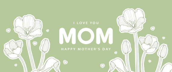 Minimalistic green floral Happy Mother's Day card with tulips and hearts. Floral background, wallpaper, cover, postcard