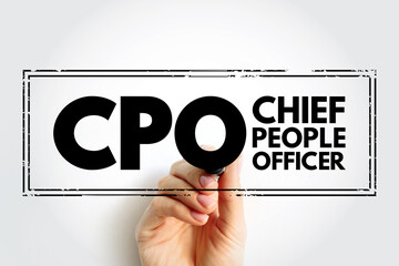 CPO Chief People Officer - corporate officer who oversees all aspects of human resource management and industrial relations policies, acronym text concept stamp - obrazy, fototapety, plakaty