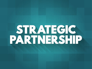 Strategic Partnership is a relationship between two commercial enterprises, formalized by business contracts, text concept background
