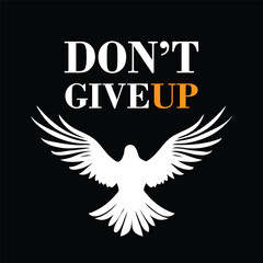 T-shirt design, Don't give up text with dove icon