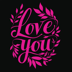 Valentine  Hand Drawn Typography Design Love you Hand Witting Calligraphy Motivational Quotes Design