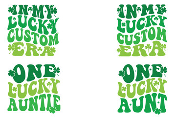 Fototapeta premium In My Lucky Custom Era, One Lucky Auntie, One Lucky Aunt Happy Go Lucky