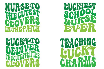 Nurse To The Cutest Clovers In The Patch, Luckiest School Nurse Ever, Lucky To Deliver The Cutest Little Clovers, Teaching Lucky Charms St Patrick's Day Shirt