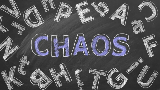 The word CHAOS with different Latin letters drawn by hand on a chalkboard