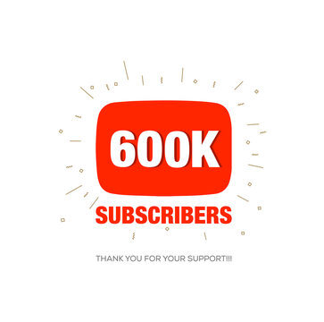600k Subscribers thank you.