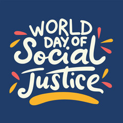 Obraz premium World Day of Social Justice text banner square composition. Handwriting short phrase for holiday. Concept World Day of Social Justice. Hand drawn vector art