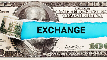 Exchange. The word Exchange in the background of the US dollar. Financial Market Trading Activity...