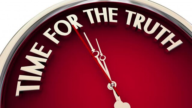 Time for the Truth Honest Answers Information True Facts Accurate Communication Clock 3d Animation