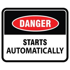 Danger, starts automatically, sticker vector