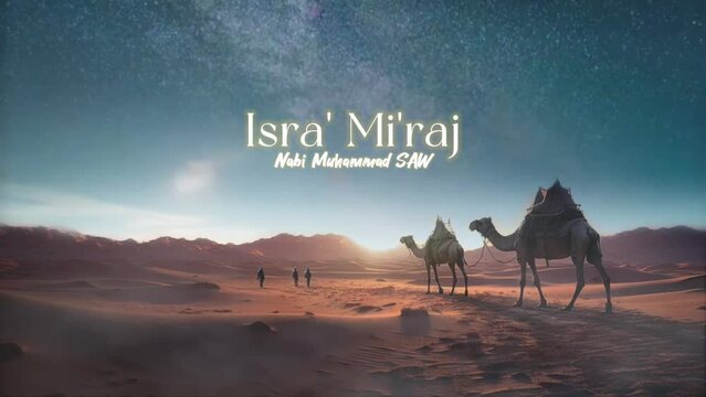 Isra Miraj greeting in the desert under the morning starry with camel