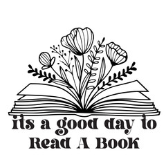 It is A Good Day To Read A Book Svg • Book Lover SVG Files For Cricut •svg Download,It's A Good Day To Read A Book Svg , reading books Svg, reading books shirt design, reading svg, Trendy

