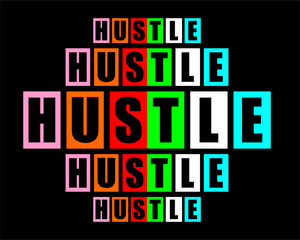 hustle Vector Design use for printing, t-shirt, sublimation, cutting and more