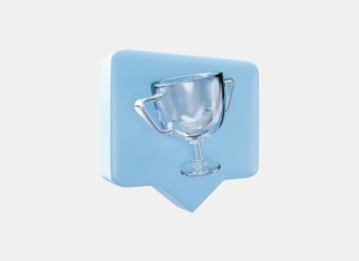 Speech bubble with Trophy cup icon in crystal glass style 3d render. Business success concept. Prize, award, winner, champion