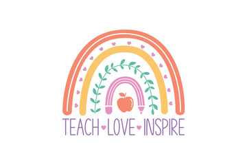 Teacher typography quote t-shirt design, Teach Love Inspire
