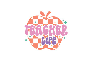 Teacher Life typography quote t-shirt design
