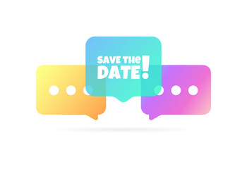 Save the date bubble. Flat, color, message bubbles, save the date sign. Vector icon