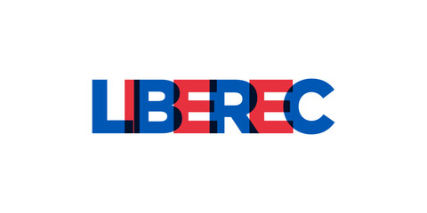 Liberec in the Czech emblem. The design features a geometric style, vector illustration with bold typography in a modern font. The graphic slogan lettering.