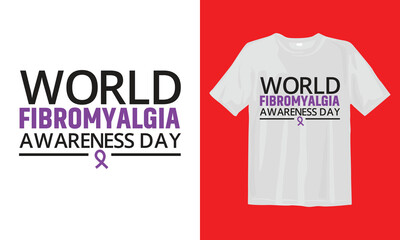 World Fibromyalgia Awareness Day T Shirt Design.