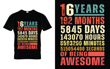 16 Years 192 Months Of Being Awesome 16th Birthday Gifts T-shirt