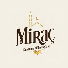 Miraç Kandili. Translation: islamic holy night, vector, Mirac