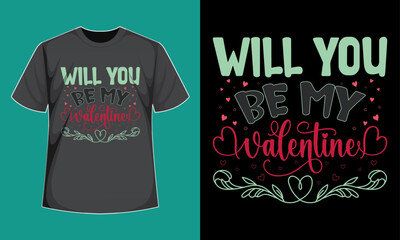 Will You Be My Valentine T-Shirt