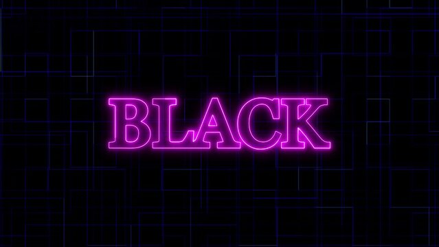 Neon sign with the word BLACK animated on a dark grid background.