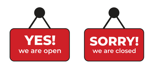 yes we are open and sorry we are closed signs - obrazy, fototapety, plakaty