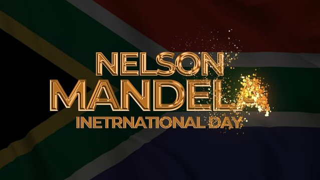Nelson Mandela International Day golden text with south africa flag animation background for nelson mandela international day (Nelson Mandela).
