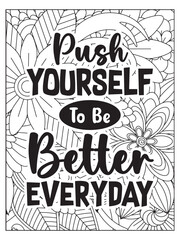 Motivational quotes coloring page. Inspirational quotes coloring page. Affirmative quotes coloring page. Coloring Page For Adult.