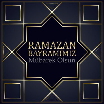 Ramazan Bayramımız mübarek olsun (Translate: Blessed our Ramadan Feast). Eid Mubarak. Islamic holiday background.