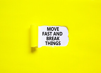 Move fast and break things symbol. Concept words Move fast and break things on beautiful white paper. Beautiful yellow paper background. Business, move fast and break things concept. Copy space.