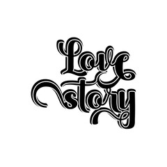 Love story motivational Creative design quotes typography vector design