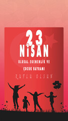  23 Nisan Ulusal Egemenlik ve Cocuk Bayrami, Translated: April 23 National Sovereignty and Children's Day.