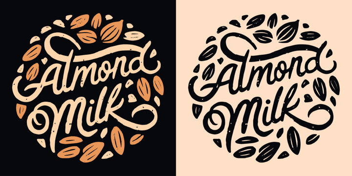 Almond milk lettering round badge logo label. Organic almonds illustration vintage aesthetic drawing for vegetal milk packaging. Eco friendly print hand drawn script font text vector.