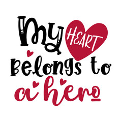 My Heart Belongs To A Hero