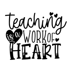 Teaching is a Work of Heart