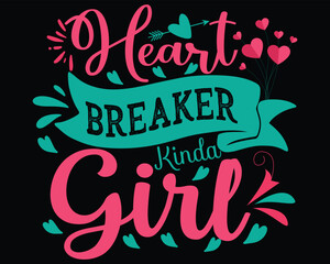 Heart Breaker Kinda Girl T Shirt design Gift