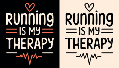 Running is my therapy lettering heartbeat drawing. Cute funny runner marathoner quotes for women. Minimalist run addict jokes retro vintage vector text for apparel t-shirt design and printable gifts. - obrazy, fototapety, plakaty