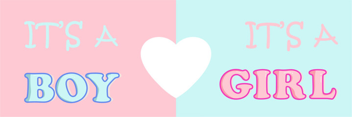 Vector illustration set of announcement phrases: "It's a Boy" and "It's a Girl" in light blue and pink colors, decorated with little love heart. Isolated clipart elements for design and decor.