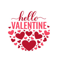 Naklejka na ściany i meble Hello Valentine calligraphy lettering. Valentines Day quote. Vector template for typography poster, card, banner, sticker, shirt, etc.