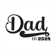 dad 2024 background inspirational positive quotes, motivational, typography, lettering design