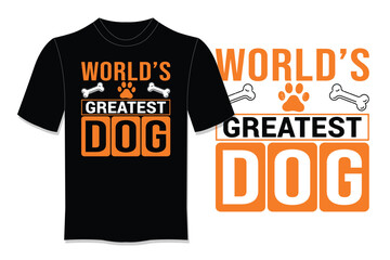 World's Greatest Dog T-Shirt Design