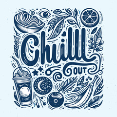 Hand-drawn chill out lettering