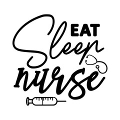 Eat Sleep Nurse SVG