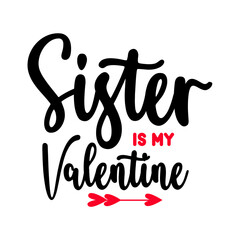 Sister is My Valentine SVG