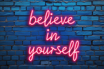 Empowering Neon Message on Brick Wall. 'Believe in Yourself' neon sign offers inspiration against a textured blue backdrop - obrazy, fototapety, plakaty