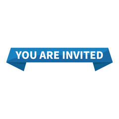 You Are Invited Blue Rectangle Ribbon Shape For Invitation Sign Announcement Advertisement Information Business Marketing Social Media
